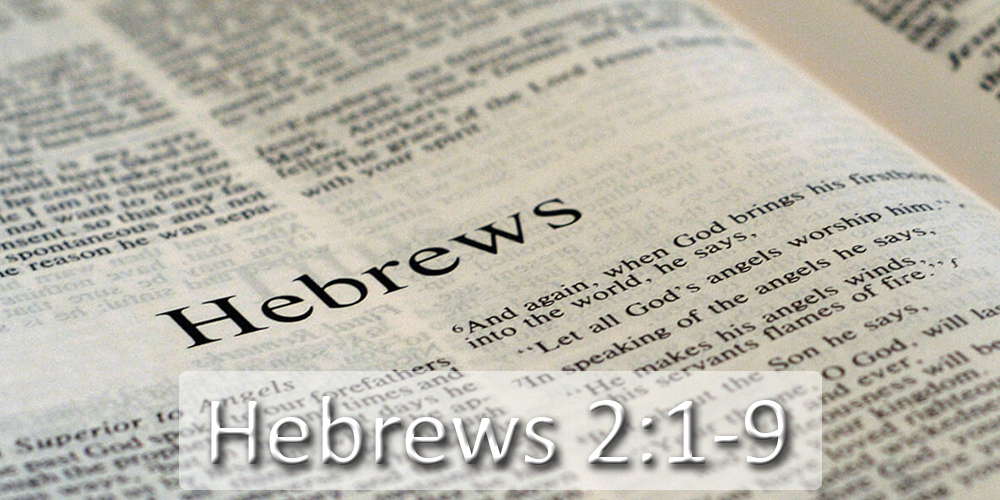 Hebrews 2:1-9