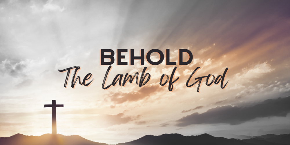Behold the Lamb