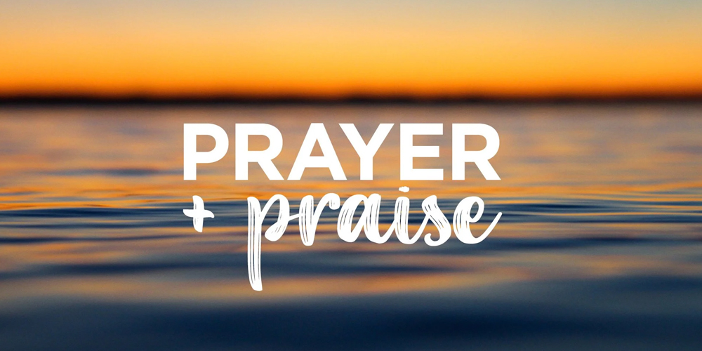 Prayer & Praise