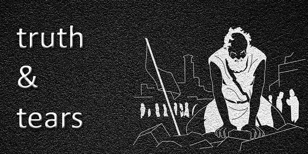 Truth & Tears